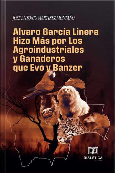 Alvaro García Linera Hizo Más Por Los Agroindustriales Y Ganaderos Que Evo Y Banzer