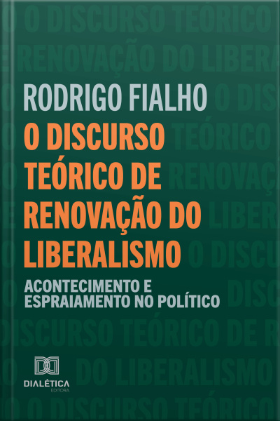 O Discurso Teórico De Renovação Do Liberalismo: Acontecimento E Espraiamento No Político