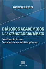 Diálogos Acadêmicos Nas Ciências Contábeis: Coletânea De Estudos Contemporâneos Multidisciplinares
