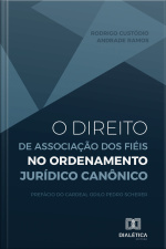 O Direito De Associação Dos Fiéis No Ordenamento Jurídico Canônico