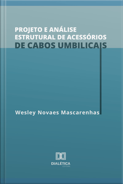 Projeto E Análise Estrutural De Acessórios De Cabos Umbilicais