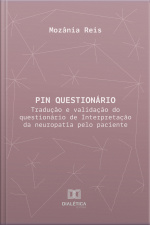 Pin Questionário: Tradução E Validação Do Questionário De Interpretação Da Neuropatia Pelo Paciente