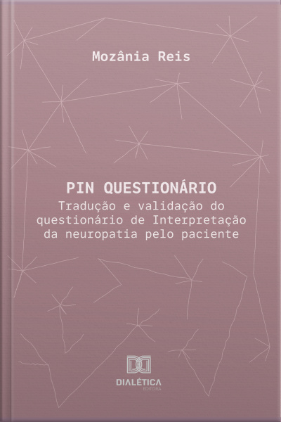 Pin Questionário: Tradução E Validação Do Questionário De Interpretação Da Neuropatia Pelo Paciente