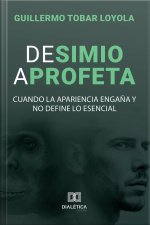 De Simio A Profeta: Cuando La Apariencia Engaña Y No Define Lo Esencial