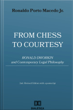 From Chess To Courtesy: Ronald Dworkin And Contemporary Legal Philosophy
