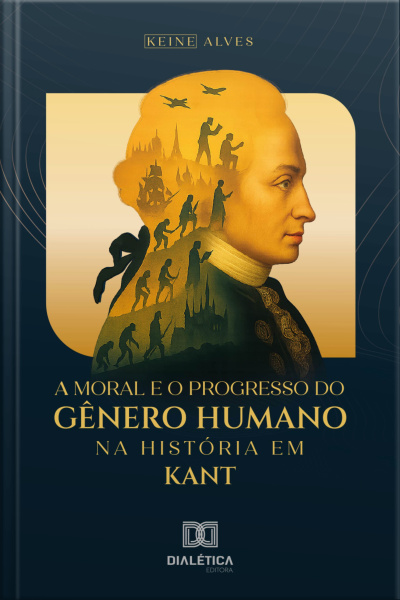 A Moral E O Progresso Do Gênero Humano Na História Em Kant