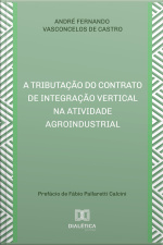 A Tributação Do Contrato De Integração Vertical Na Atividade Agroindustrial