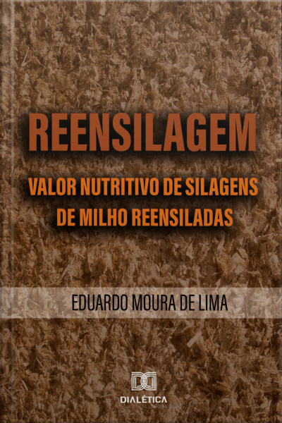Reensilagem: Valor Nutritivo De Silagens De Milho Reensiladas