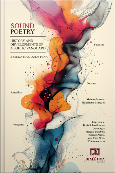 Sound Poetry: History And Developments Of A Poetic Vanguard
