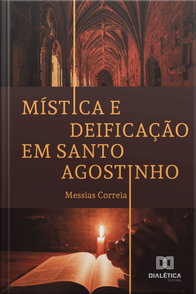 Mística E Deificação Em Santo Agostinho