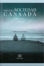 Para Una Sociedad Cansada: ¿de Qué?
