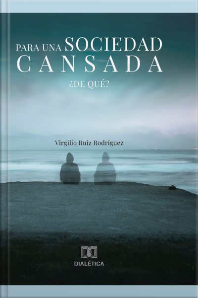 Para Una Sociedad Cansada: ¿de Qué?