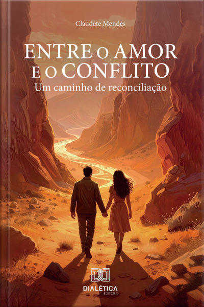 Entre O Amor E O Conflito: Um Caminho De Reconciliação