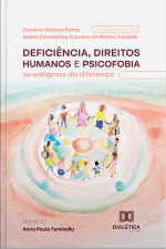 Deficiência, Direitos Humanos E Psicofobia: Os Estigmas Da Diferença