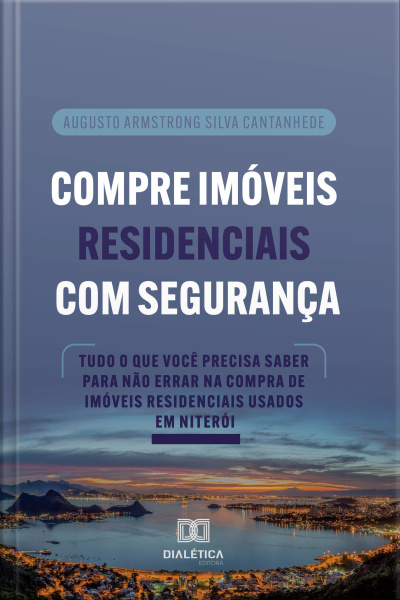 Compre Imóveis Residenciais Com Segurança: Tudo O Que Você Precisa Saber Para Não Errar Na Compra De Imóveis Residenciais Usados Em Niterói