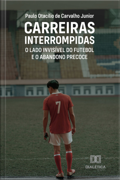 Carreiras Interrompidas: O Lado Invisível Do Futebol E O Abandono Precoce