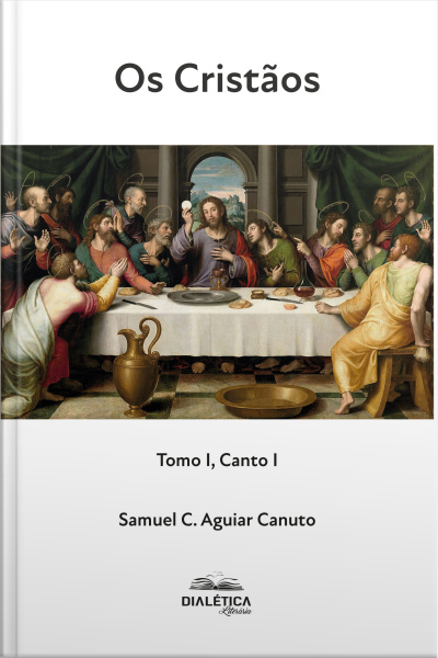 Os Cristãos: Tomo I, Canto I