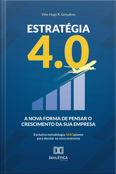 Estratégia 4.0: A Nova Forma De Pensar O Crescimento Da Sua Empresa