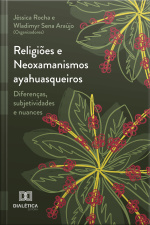 Religiões E Neoxamanismos Ayahuasqueiros: Diferenças, Subjetividades E Nuances