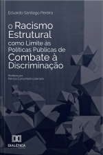 O Racismo Estrutural Como Limite Às Políticas Públicas De Combate À Discriminação