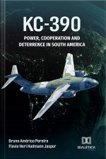 Kc-390: Power, Cooperation And Deterrence In South America