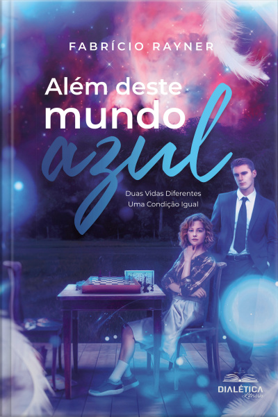 Além Deste Mundo Azul: Duas Vidas Diferentes – Uma Condição Igual