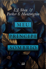 Meu Príncipe Sombrio – Uma Releitura Dark Romance De a Bela Adormecida, Do Mesmo Universo De meu Romeu Sombrio