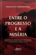 Entre O Progresso E A Miséria: Estratégias De Resistência De Comunidades Tradicionais De Paraty Frente Aos Impactos De Projetos Do Estado Militar