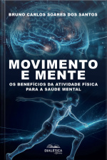 Movimento E Mente: Os Benefícios Da Atividade Física Para A Saúde Mental