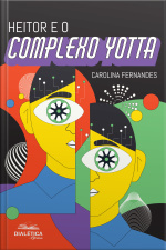 Heitor E O Complexo Yotta