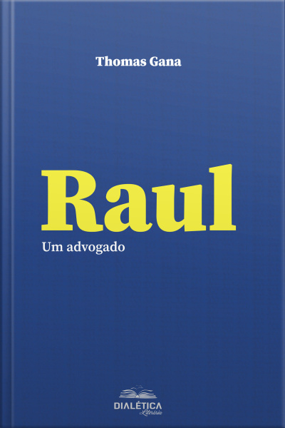 Raul: Um Advogado