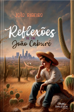 Reflexões De Um João Caburé
