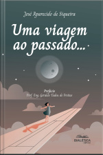 Uma Viagem Ao Passado...