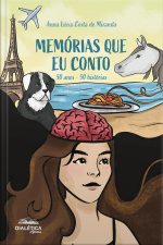 Memórias Que Eu Conto: 50 Anos - 50 Histórias