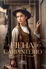 A Filha Do Carpinteiro
