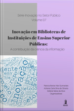 Inovação Em Bibliotecas De Instituições De Ensino Superior Públicas