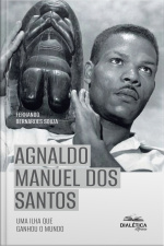 Agnaldo Manuel Dos Santos: Uma Ilha Que Ganhou O Mundo