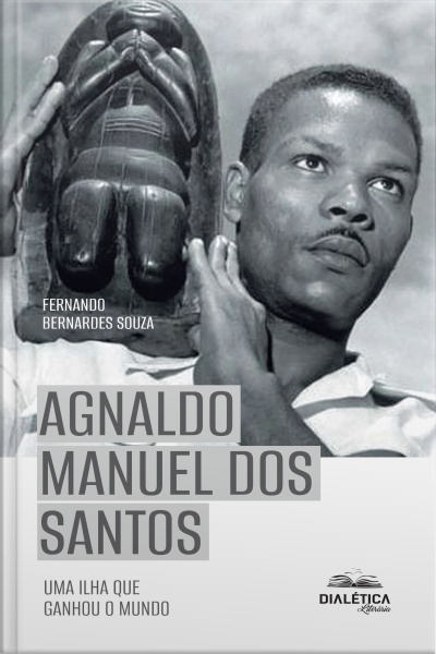 Agnaldo Manuel Dos Santos: Uma Ilha Que Ganhou O Mundo