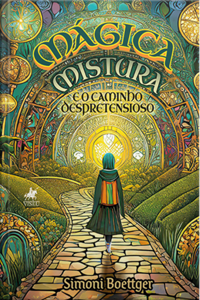 Mágica Mistura E O Caminho Despretensioso