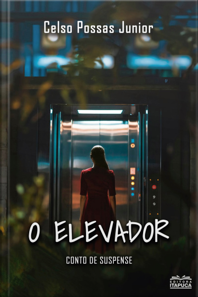 O Elevador: Conto De Suspense