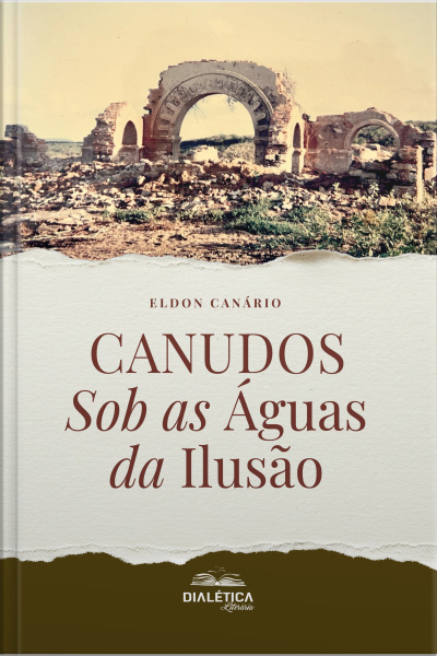 Canudos Sob As Águas Da Ilusão