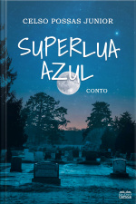 Superlua Azul: Conto De Suspense