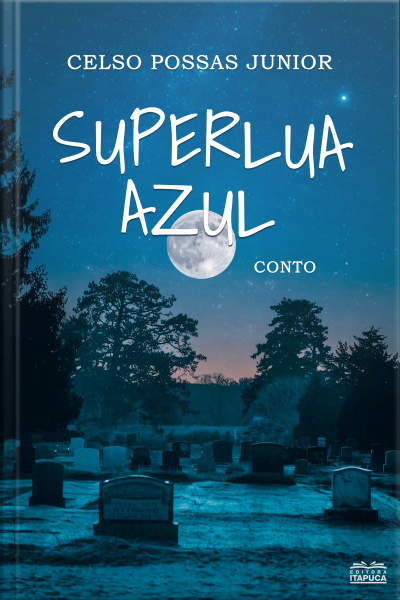 Superlua Azul: Conto De Suspense