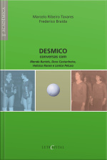 Desmico: Conversas Com Blenda Bartels, Dora Castanheira, Heloisa Rose E Lenice Peluso