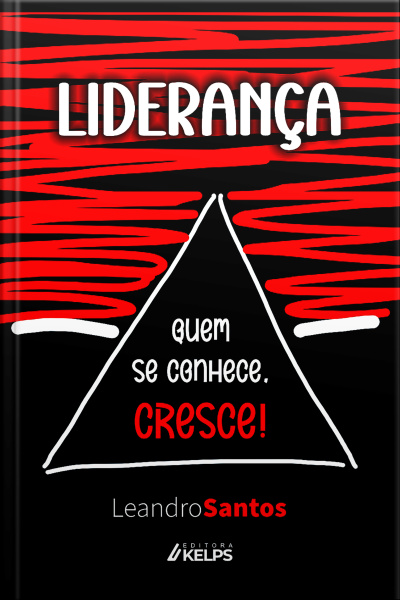 Liderança: Quem Se Conhece, Cresce!