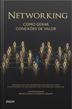 Networking: Como Gerar Conexões De Valor