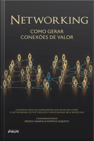 Networking: Como Gerar Conexões De Valor