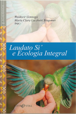 Laudato Si E Ecologia Integral