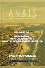 Economia, Meio Ambiente E Sustentabilidade Urbana: Vol. 3