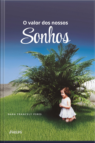 O Valor Dos Nossos Sonhos